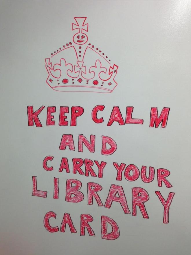 Keep Calm and Carry Your Library Card