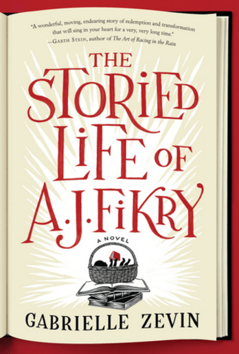 The Storied Life of A.J. Fikry by Gabrielle Zevin, a Book&nbsp;Review