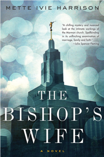 The Bishop’s Wife by Mette Ivie Harrison, a Book Review