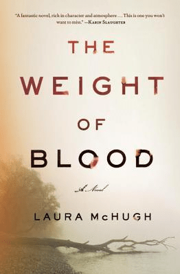 The Weight of Blood by Laura McHugh, a Book&nbsp;Review