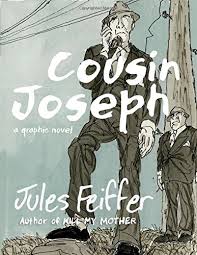 Cousin Joseph by Jules Feiffer — Five Star Friday&nbsp;Recommendation