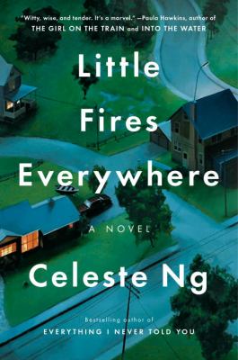 Little Fires Everywhere by Celeste Ng New Title&nbsp;Tuesday