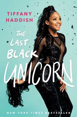 The Last Black Unicorn by Tiffany Haddish – New Title&nbsp;Tuesday