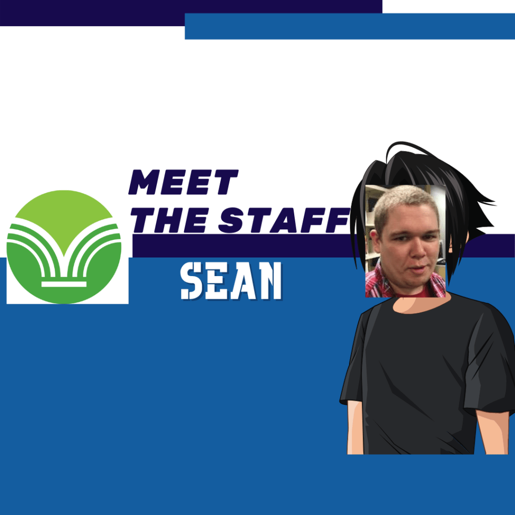 Meet the Staff: Sean, Circulation&nbsp;Assistant